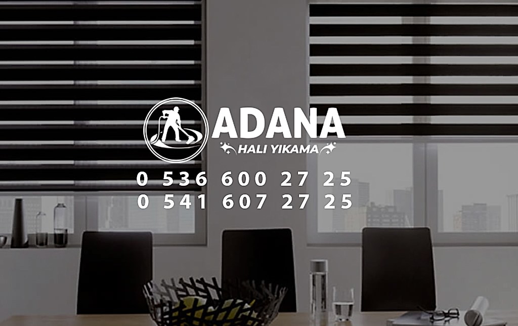 Adana Stor Perde Yıkama | 0 536 600 27 25